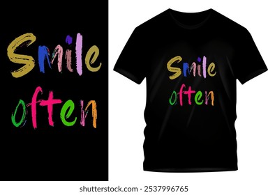 Lächeln Sie oft - Buntes positives T-Shirt Design mit mehrfarbiger handgeschriebener Typografie auf schwarzem Tee