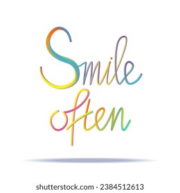 Smile often inspirational quote text 3d. Vector illustration design .