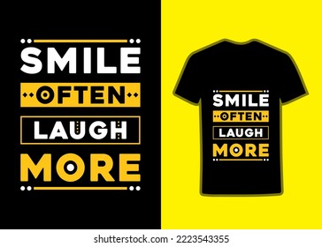 Smile often laugh more modern geometric typography inspirational quotes Tshirt design.