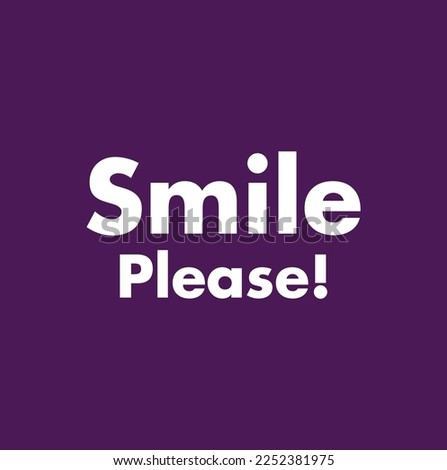 Smile Please, typography t-shirt design. Saying, phrase, quotes t shirt on purple background.
