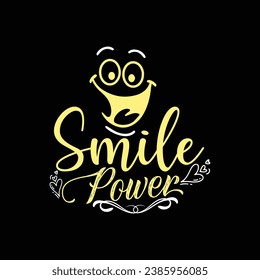 Smile Power-
World Smile Day T-shirt Design With Vector