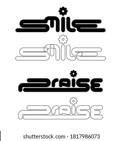 smile, praise typographic slogan print design custom typeface