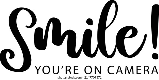 Smile Quotes. Doormat Lettering Quotes For Printable Poster, Tote Bag, Mugs, T-Shirt Design.
