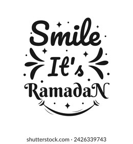 Smile its ramadan islamic typography tshirt design