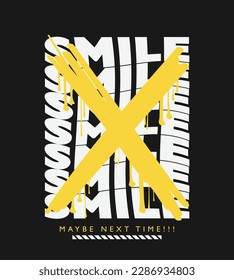 Smile retro slogan text vintage typography. Grunge yellow brush stroke drawing. Vector illustration design for fashion graphic, t shirt print.