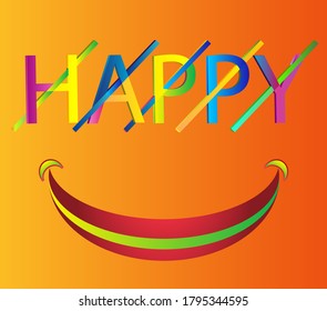 Smile shaped curved and 3d themed HAPPY text with multi color line strike through against a fading orange backdrop.