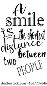 A smile is the shortest distance between two people, poster, template  