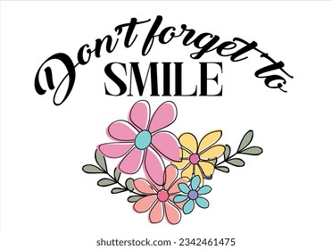 eslogan de sonrisa con vector de diseño de flores