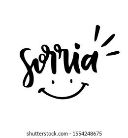 Smile! Sorria! Brazilian word in Hand Lettering. Be Happy! Vetorial.