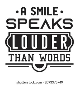 A smile speaks louder than words