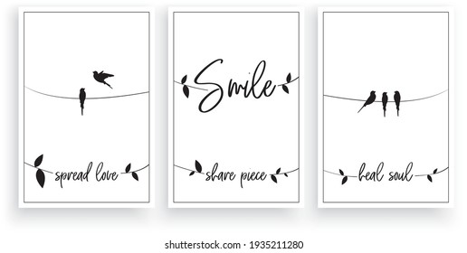 Smile, spread love, share piece, heal soul, vector. Wording design. Motivational, inspirational, life quotes. Scandinavian minimalist three piece  poster design with birds on a wire. Wall art decor