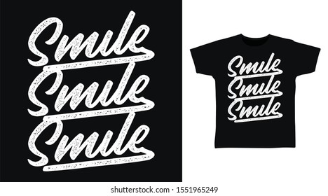 Smile Stylish t-shirt and apparel one color design typography, good for T-shirt graphics, poster, print and other uses.