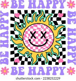 Smile sun illustration with be happy slogan.Vector graphic design for t-shirt.