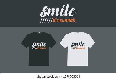 smile its sunnah typography t-shirt design. Quote typography t shirt design. t shirt quotes design. typography quotes t shirt design. islamic t shirt