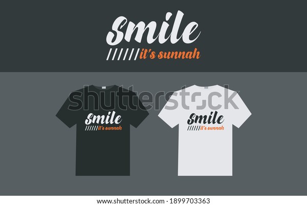 smile its sunnah typography t-shirt\
design. Quote typography t shirt design. t shirt quotes design.\
typography quotes t shirt design. islamic t\
shirt