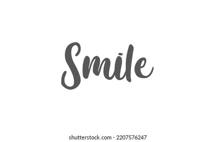 Smile text lettering, hand drawn style phrase. Positive quote.