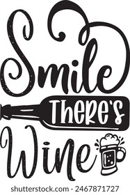 Smile there's wine wine design