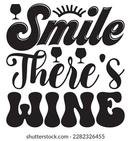 Sonrisa Hay archivo vectorial de diseño de camisetas de vino