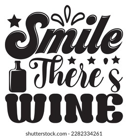 Sonrisa Hay archivo vectorial de diseño de camisetas de vino