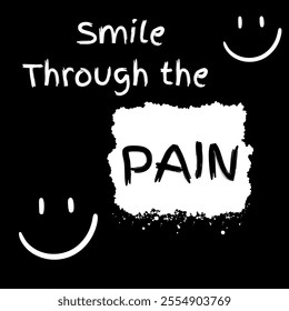 smile through the pain life quotes illustration