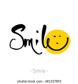 SMILE. T-shirt design. Inspirational quote. Hand lettering, calligraphy in style banners, labels, signs, prints, posters, the web. Vector illustration.