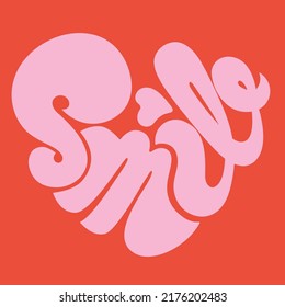 Smile typography cool color vector t-shirt design. hand Drawn write typography. Love Shape Typography.