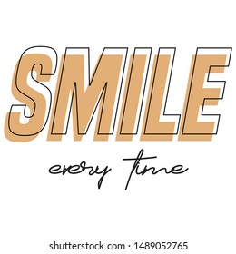 Smile typography slogan print / Textile graphic t shirt print vector design