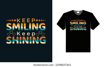 smile typography t shirt design with inspirational quote 