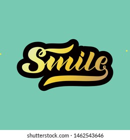 SMILE - vector inscription. Modern brush calligraphy. T-shirt print, banner or poster design. Hand written lettering. Positive joy message. Colorful typography banner. Vector EPS 10