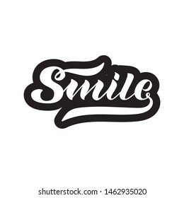 SMILE - vector inscription. Modern brush calligraphy. T-shirt print, banner or poster design. Hand written lettering isolated on white background. Positive joy message. Vector EPS 10