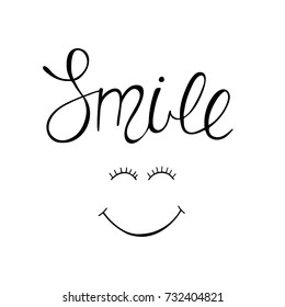 Smile vector lettering. A phrase with a fun face. 