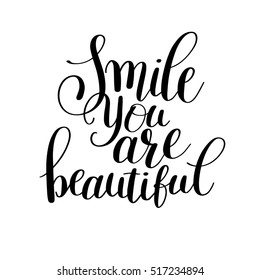 smile you are beautiful phrase hand lettering positive quote, inscription for invitation and greeting card, prints and posters, handwritten calligraphic vector illustration