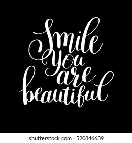 smile you are beautiful phrase hand lettering positive quote, inscription for invitation and greeting card, prints and posters, handwritten calligraphic vector illustration