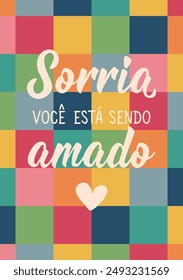 Smile you are being loved in Portuguese. Greeting card with hand drawn lettering.