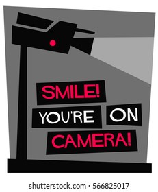 Smile You're On Camera (Flat Style Vector Illustration Security Sign Design)