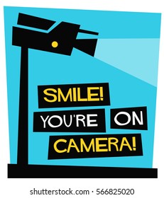 Smile You're On Camera (Flat Style Vector Illustration Security Sign Design)