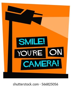 Smile You're On Camera (Flat Style Vector Illustration Security Sign Design)