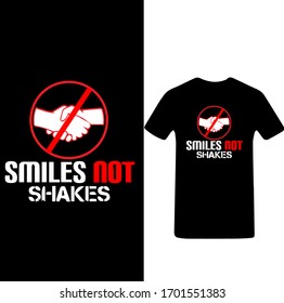 Smiles Not Shakes-Corona Virus T-shirt Vector.