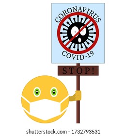 Smiley in face mask holds a poster with the inscription stop covid-19 and coronavirus. Prohibition sign. Bacterium with face, eyes and mouth inside symbol. Cartoon character coronavirus and emoji.