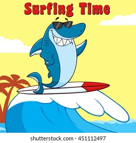 Smiling Blue Shark Cartoon Mascot Character With Sunglasses Surfing And Waving. Vector Illustration With Background And Text Surfing Time