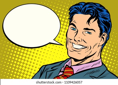 smiling businessman speech comics bubble. Pop art retro vector illustration vintage kitsch drawing