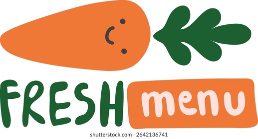 A smiling carrot with leafy top and playful expression in a cartoon style. Cheerful vegetable character next to bold text for a kid-friendly menu. Cartoon vector illustration.