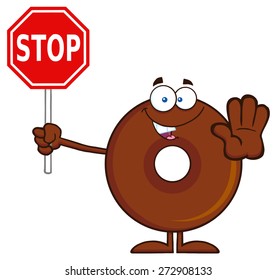 Smiling Chocolate Donut Cartoon Character Holding A Stop Sign. Vector Illustration Isolated On White