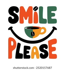 A smiling cup with the words "Smile Please" written below it. The image has a cheerful and positive mood, encouraging people to smile and be happy