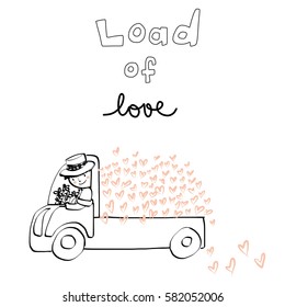 Smiling driver with truck carrying a load of love and a lot of hearts. Driver holding a bunch of flowers.Valentine's Day card. Vector illustration with doodle style.