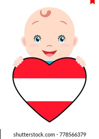 Smiling face of a child, a baby and a Austria flag in the shape of a heart. Symbol of patriotism, independence, travel, emblem of love.