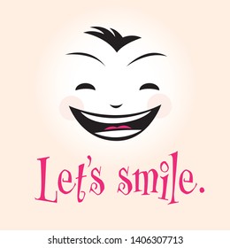 A smiling face vector illustration. An emoji with text.