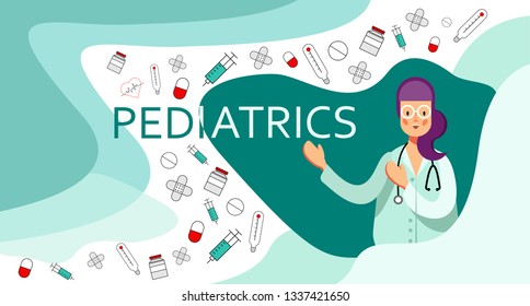 Smiling female doctor in eyeglasses with stethoscope points on word pediatrics and healthcare icons, including a pill and medicine bottles, drugs, syringes, hearts and Adhesive bandage. Vector