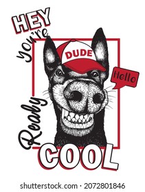 Smiling funny dog in cap. Slogan hey you are realy cool. Hand drawn with felt-tip pen on white background vector illustration.