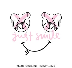 Smiling happy teddy bear and typography. Vector illustration design for fashion graphics, prints, t shirts.